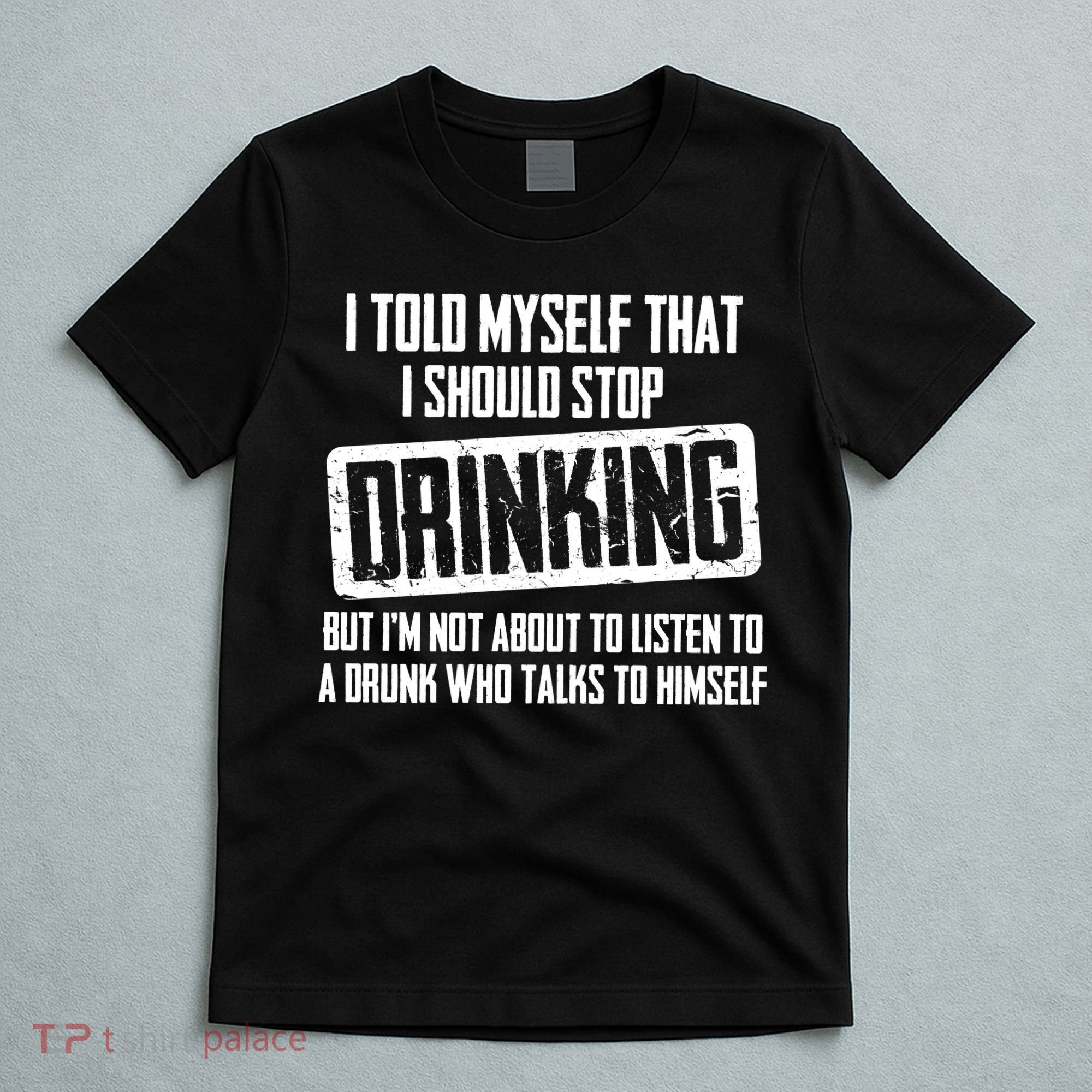 I Should Stop Drinking Funny T-Shirt