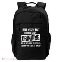 I Should Stop Drinking Funny Backpack thumb 0