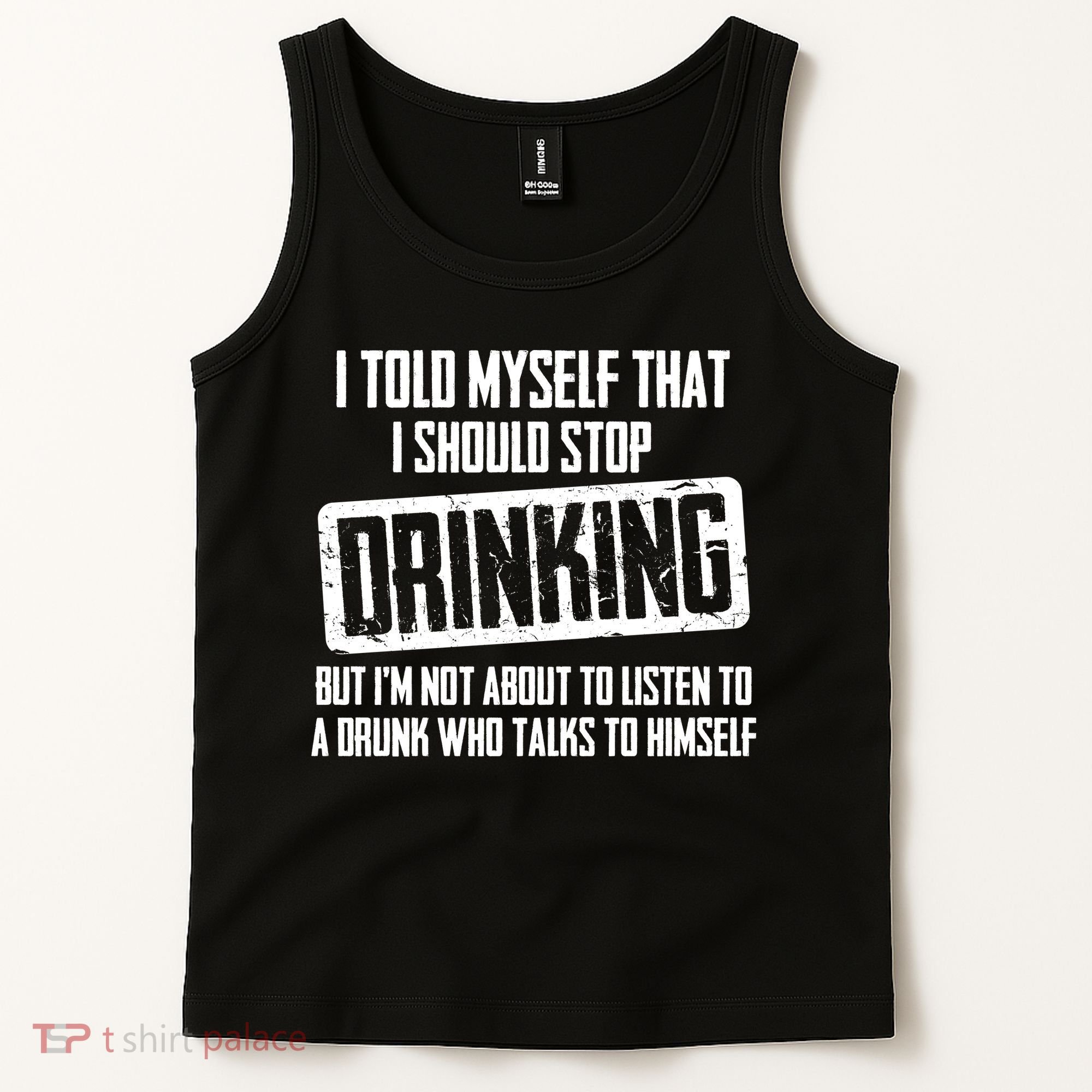 I Should Stop Drinking Funny Tank Top
