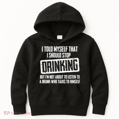 I Should Stop Drinking Funny Kids Hoodie