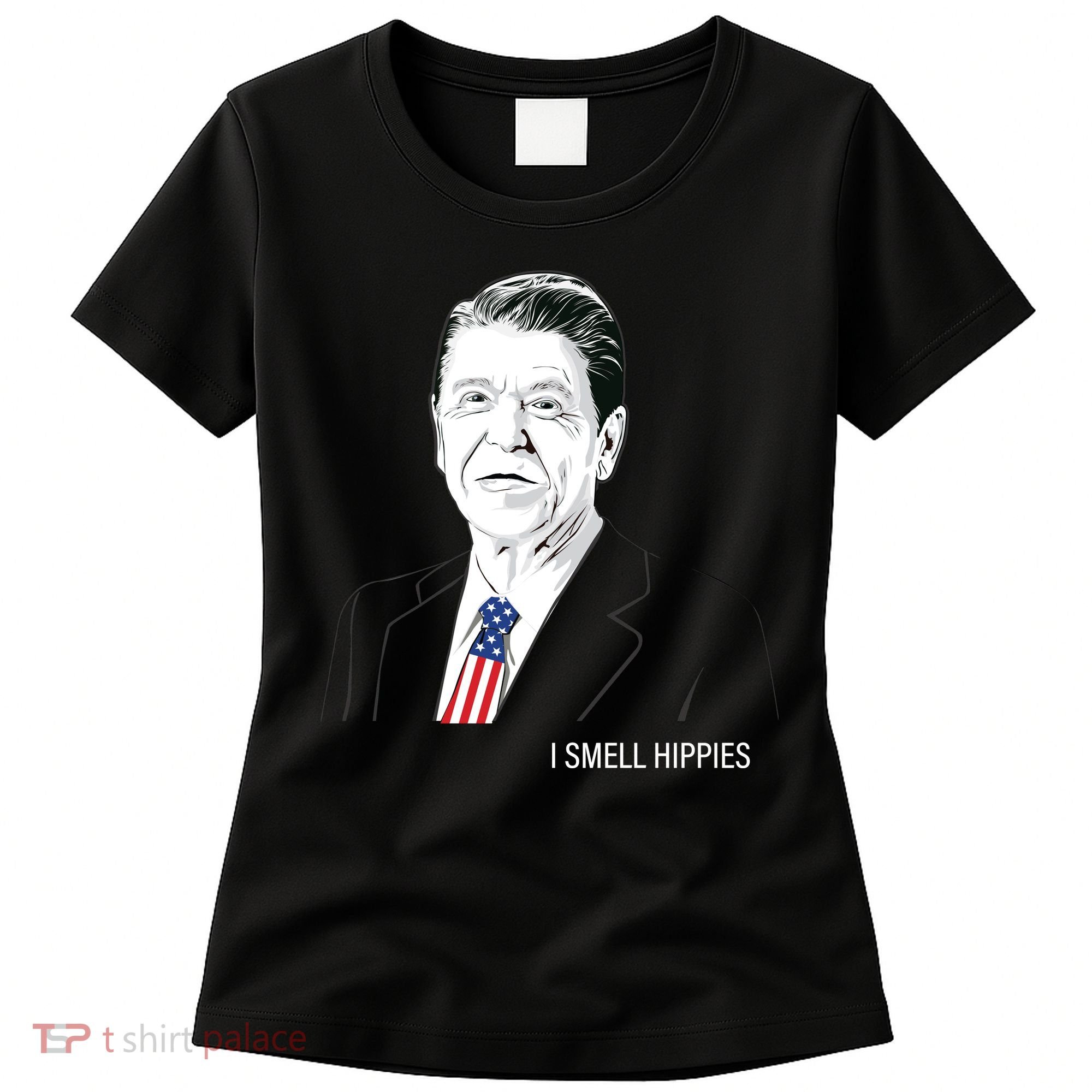 I Smell Hippies Ronald Reagan Women's T-Shirt