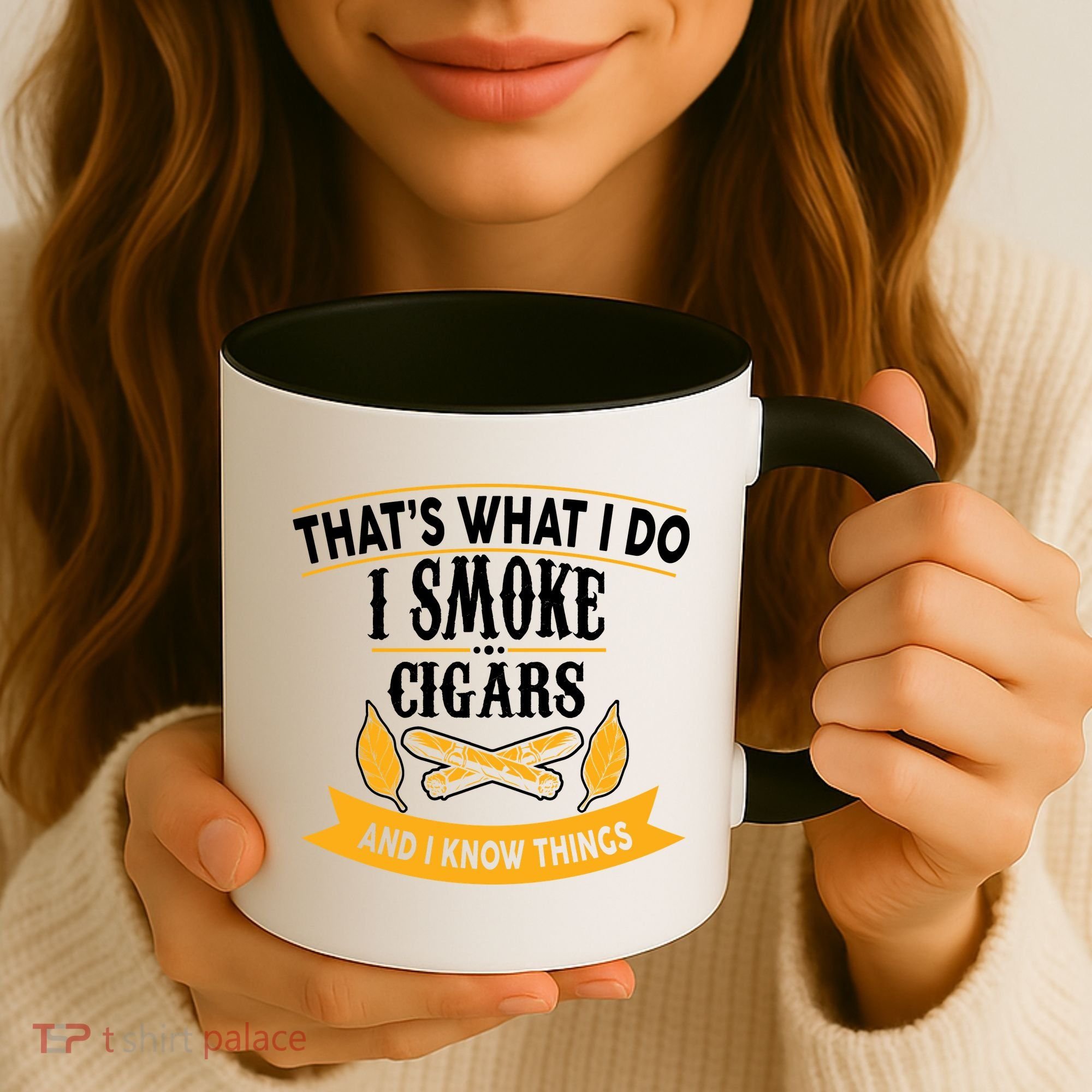 I Smoke Cigars And Know Thing Funny  Coffee Mug