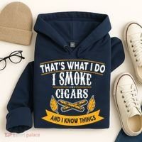 I Smoke Cigars And Know Thing Funny  Hoodie thumb 4