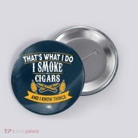 I Smoke Cigars And Know Thing Funny  Button thumb 0