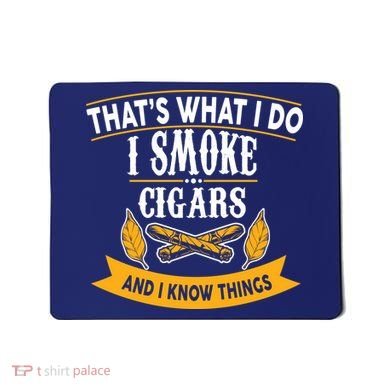I Smoke Cigars And Know Thing Funny  Mousepad