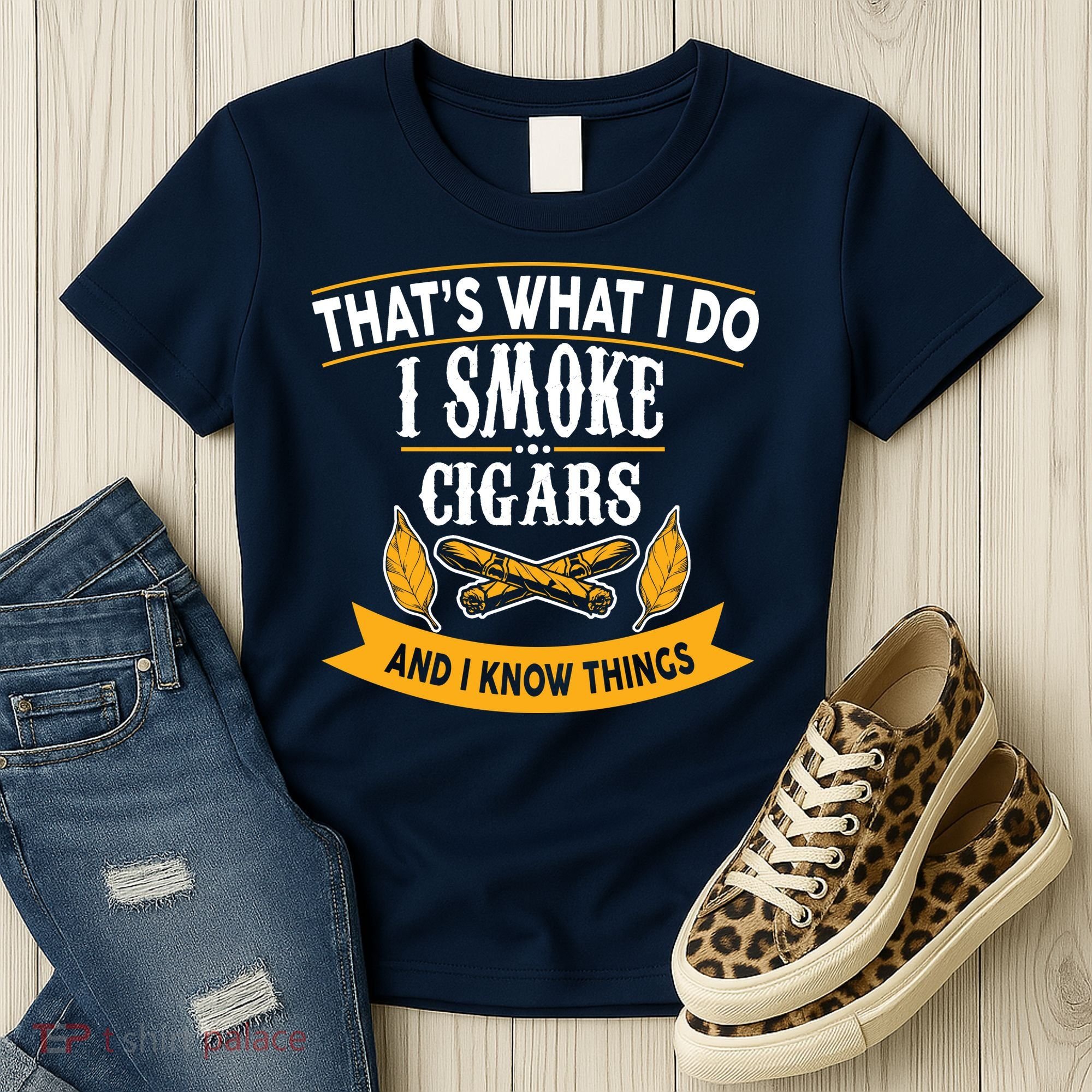 I Smoke Cigars And Know Thing Funny  Women's T-Shirt