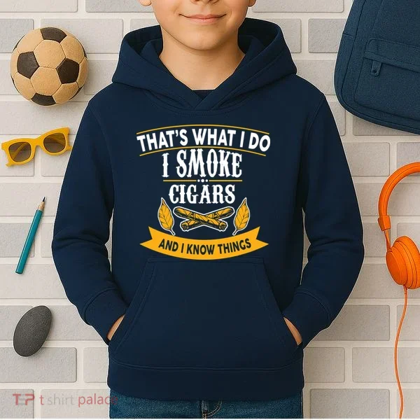 I Smoke Cigars And Know Thing Funny  Kids Hoodie