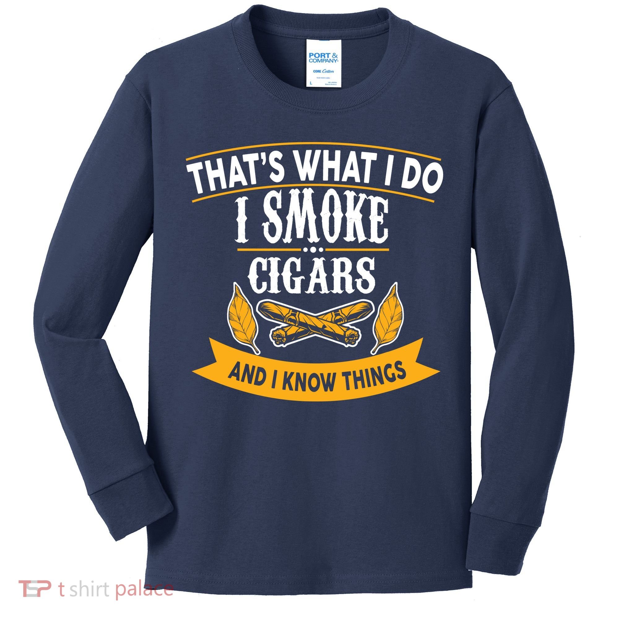 I Smoke Cigars And Know Thing Funny  Kids Long Sleeve Shirt