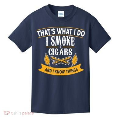 I Smoke Cigars And Know Thing Funny  Kids T-Shirt