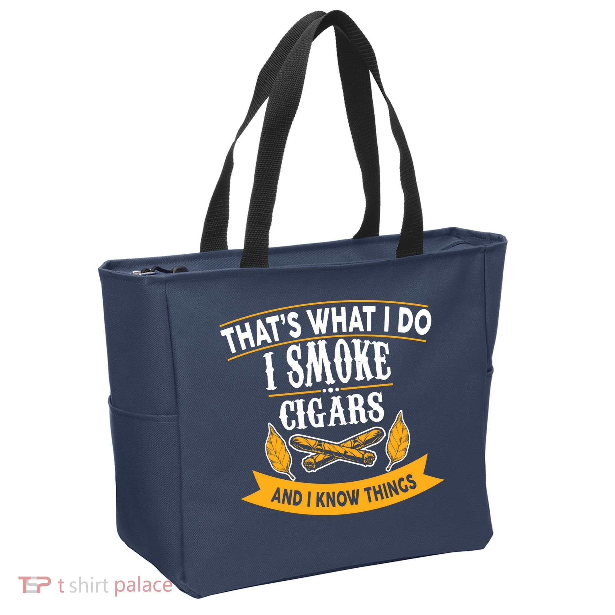 I Smoke Cigars And Know Thing Funny  Tote Bag