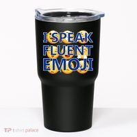I Speak Fluent Emoji Tumbler thumb 0