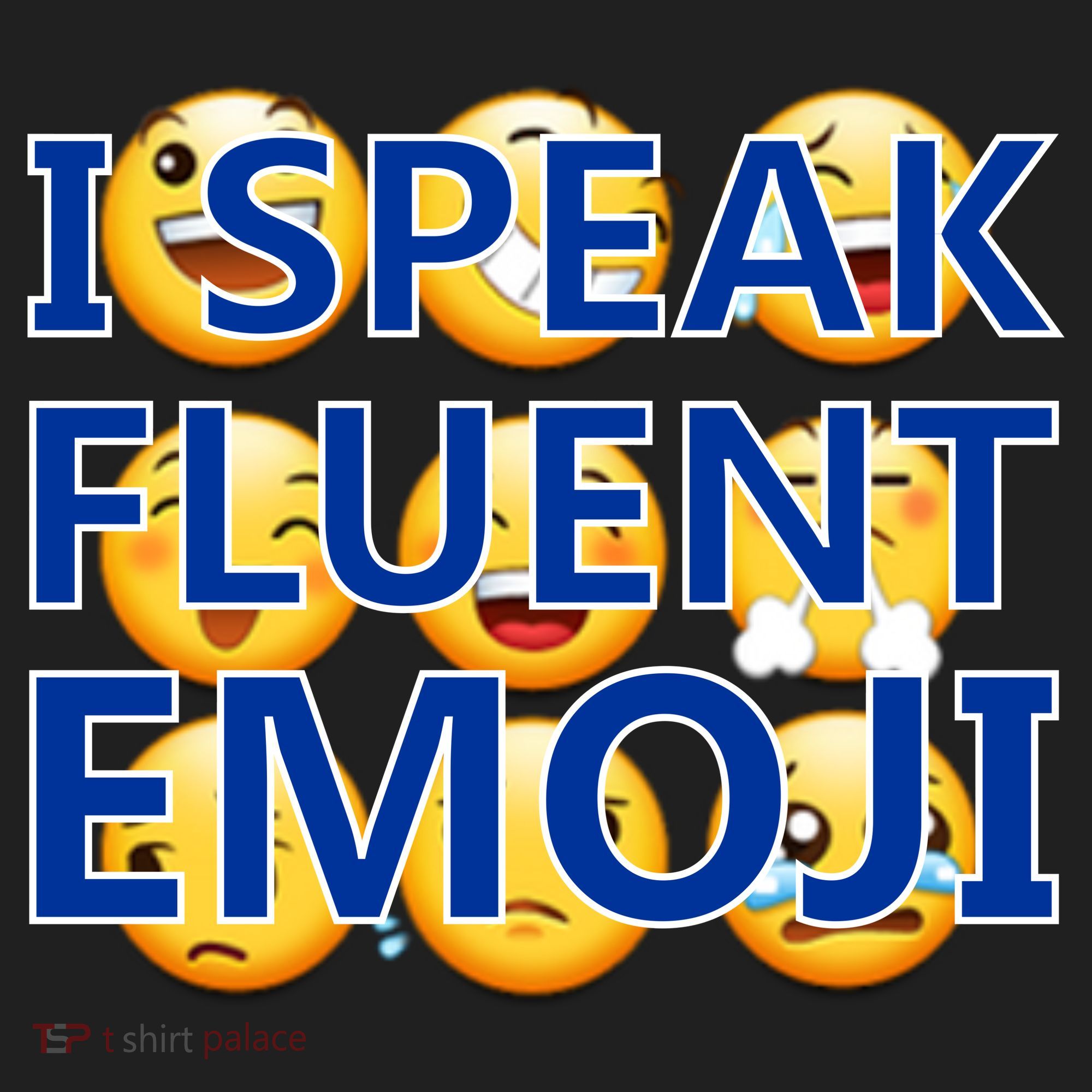 I Speak Fluent Emoji Tumbler
