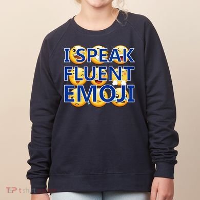 I Speak Fluent Emoji Women's Sweatshirt