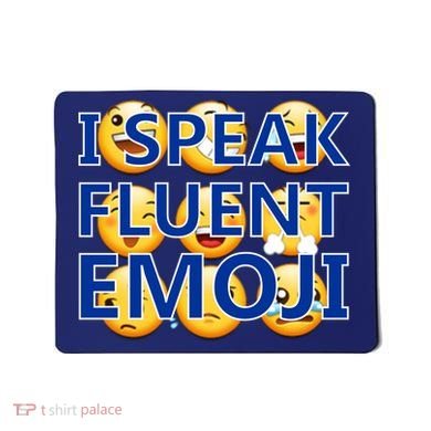 I Speak Fluent Emoji Mousepad