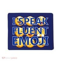 I Speak Fluent Emoji Mousepad thumb 0