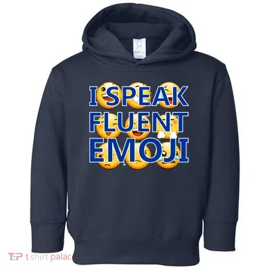 I Speak Fluent Emoji Toddler Hoodie