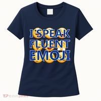 I Speak Fluent Emoji Women's T-Shirt thumb 0