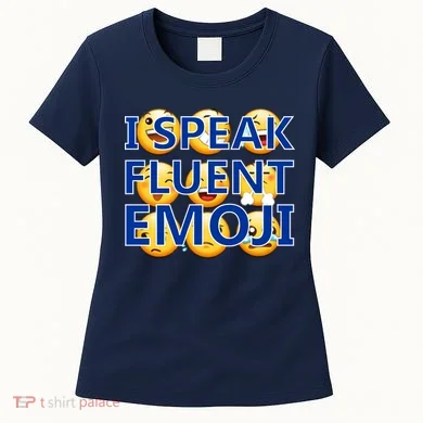 I Speak Fluent Emoji Women's T-Shirt