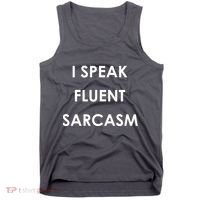 I Speak Fluent Sarcasm Tank Top thumb 0