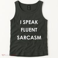 I Speak Fluent Sarcasm Tank Top thumb 2