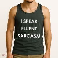 I Speak Fluent Sarcasm Tank Top thumb 3
