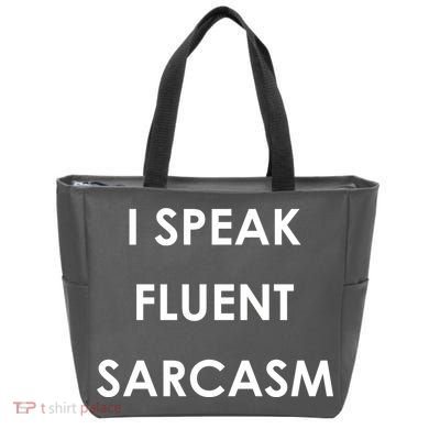 I Speak Fluent Sarcasm Tote Bag
