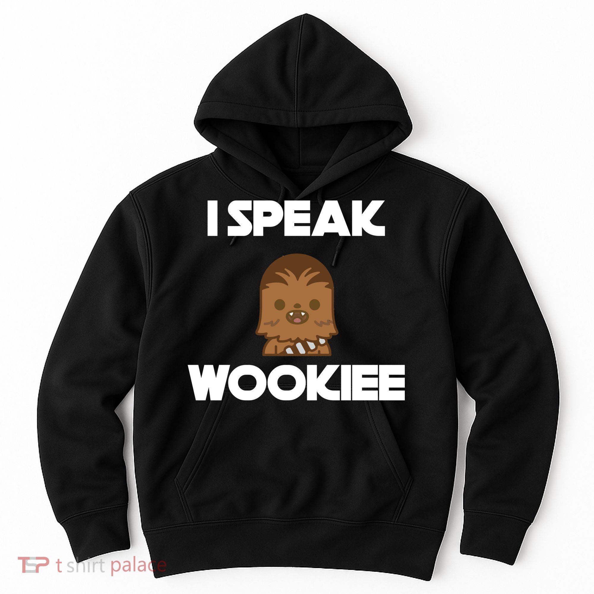 I Speak Wookiee Hoodie