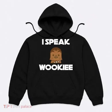 I Speak Wookiee Hoodie