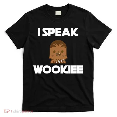 I Speak Wookiee T-Shirt