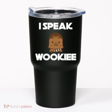 I Speak Wookiee Tumbler
