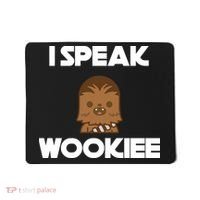 I Speak Wookiee Mousepad thumb 0