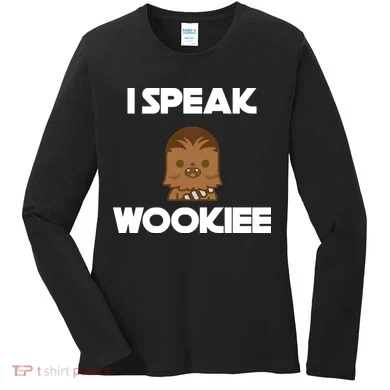 I Speak Wookiee Women's Long Sleeve Shirt