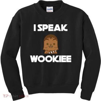 I Speak Wookiee Kids Sweatshirt