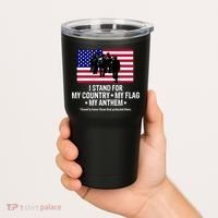 I Stand For My Country Flag My Anthem Tumbler thumb 2