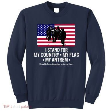 I Stand For My Country Flag My Anthem Sweatshirt