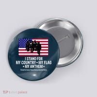 I Stand For My Country Flag My Anthem Button thumb 0