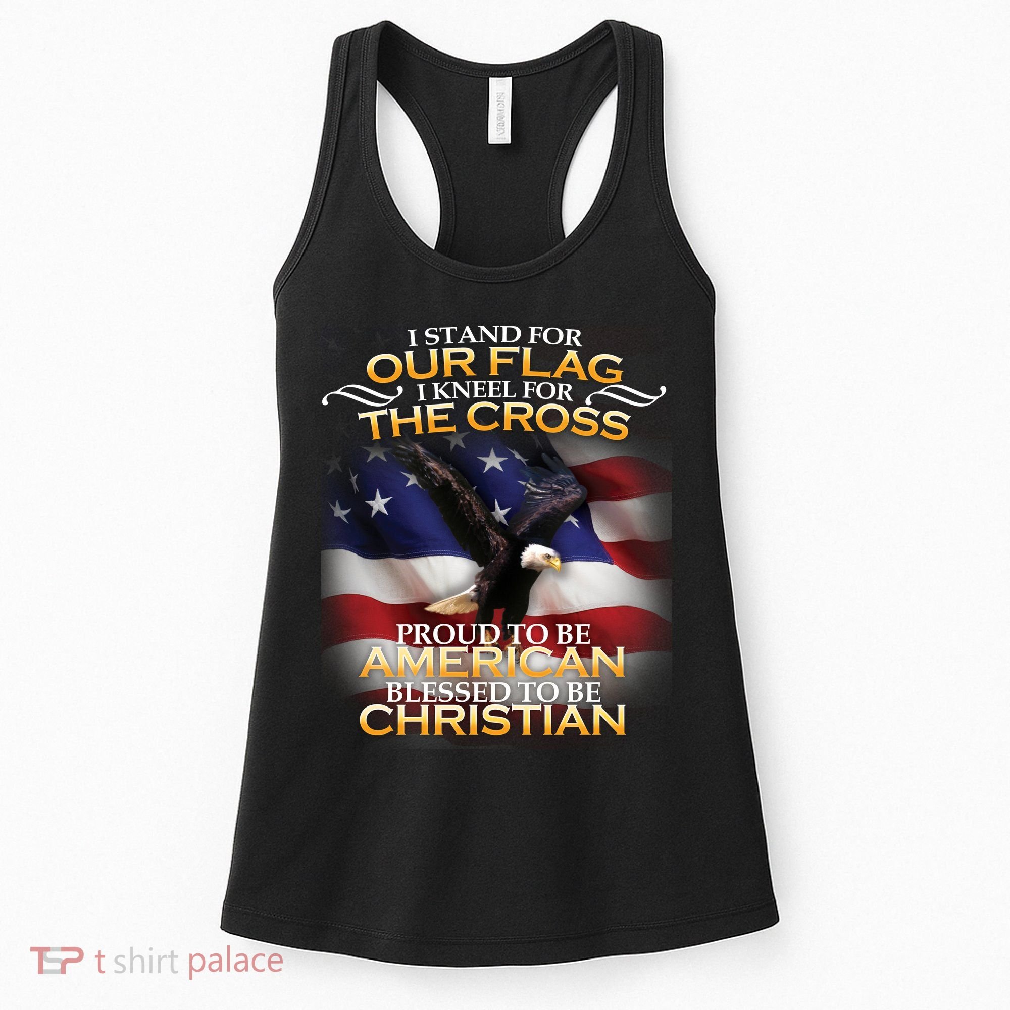 I Stand For Our Flag Kneel For The Cross Proud American Christian  Women's Tank Top