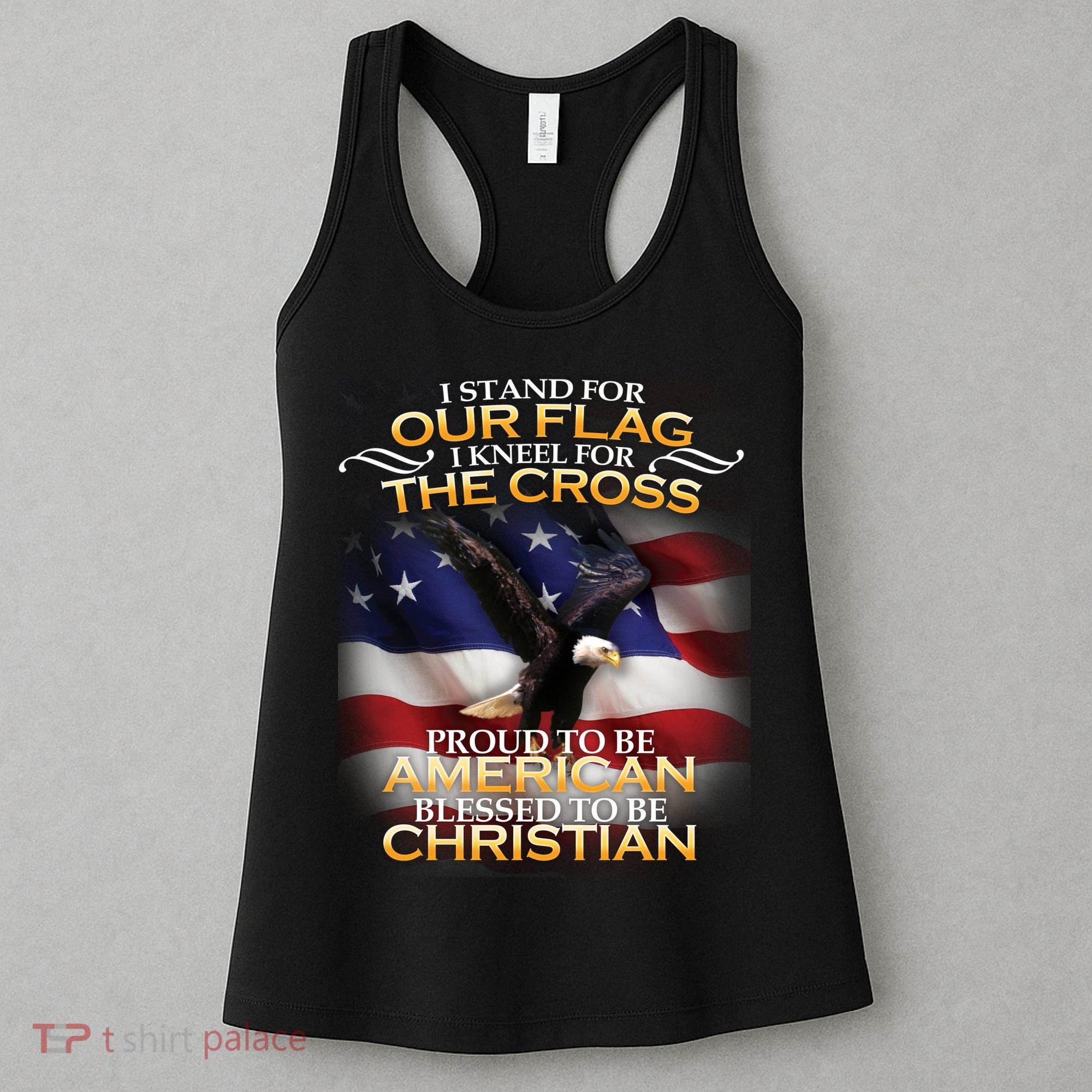 I Stand For Our Flag Kneel For The Cross Proud American Christian  Women's Tank Top