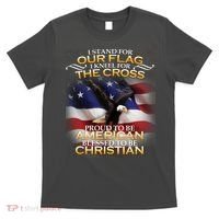 I Stand For Our Flag Kneel For The Cross Proud American Christian  T-Shirt thumb 0