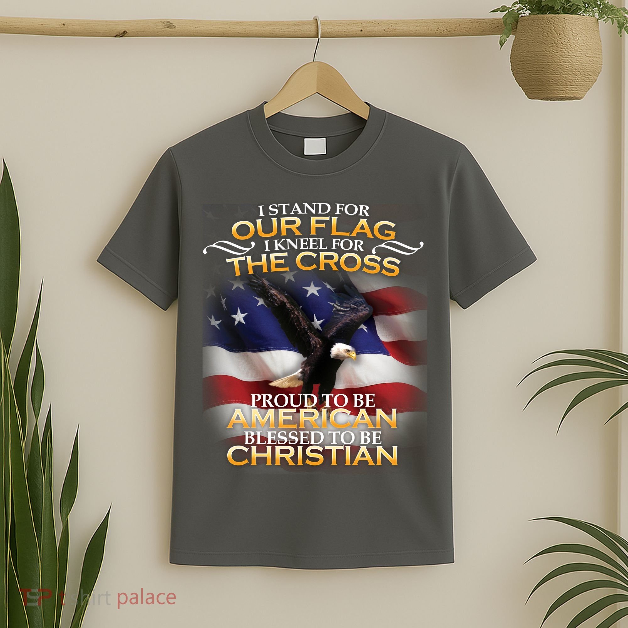 I Stand For Our Flag Kneel For The Cross Proud American Christian  T-Shirt