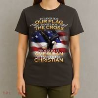I Stand For Our Flag Kneel For The Cross Proud American Christian  T-Shirt thumb 4