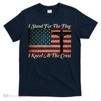 I Stand For The Flag And Kneel For The Cross T-Shirt thumb 0