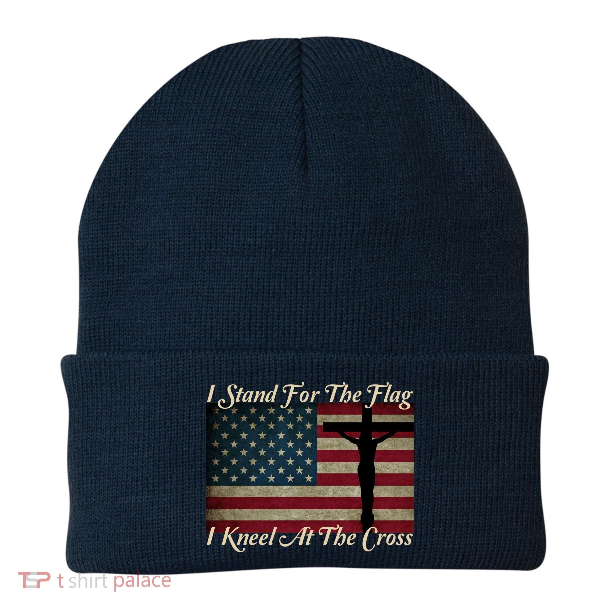 I Stand For The Flag And Kneel For The Cross Beanie