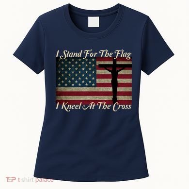 I Stand For The Flag And Kneel For The Cross Women's T-Shirt