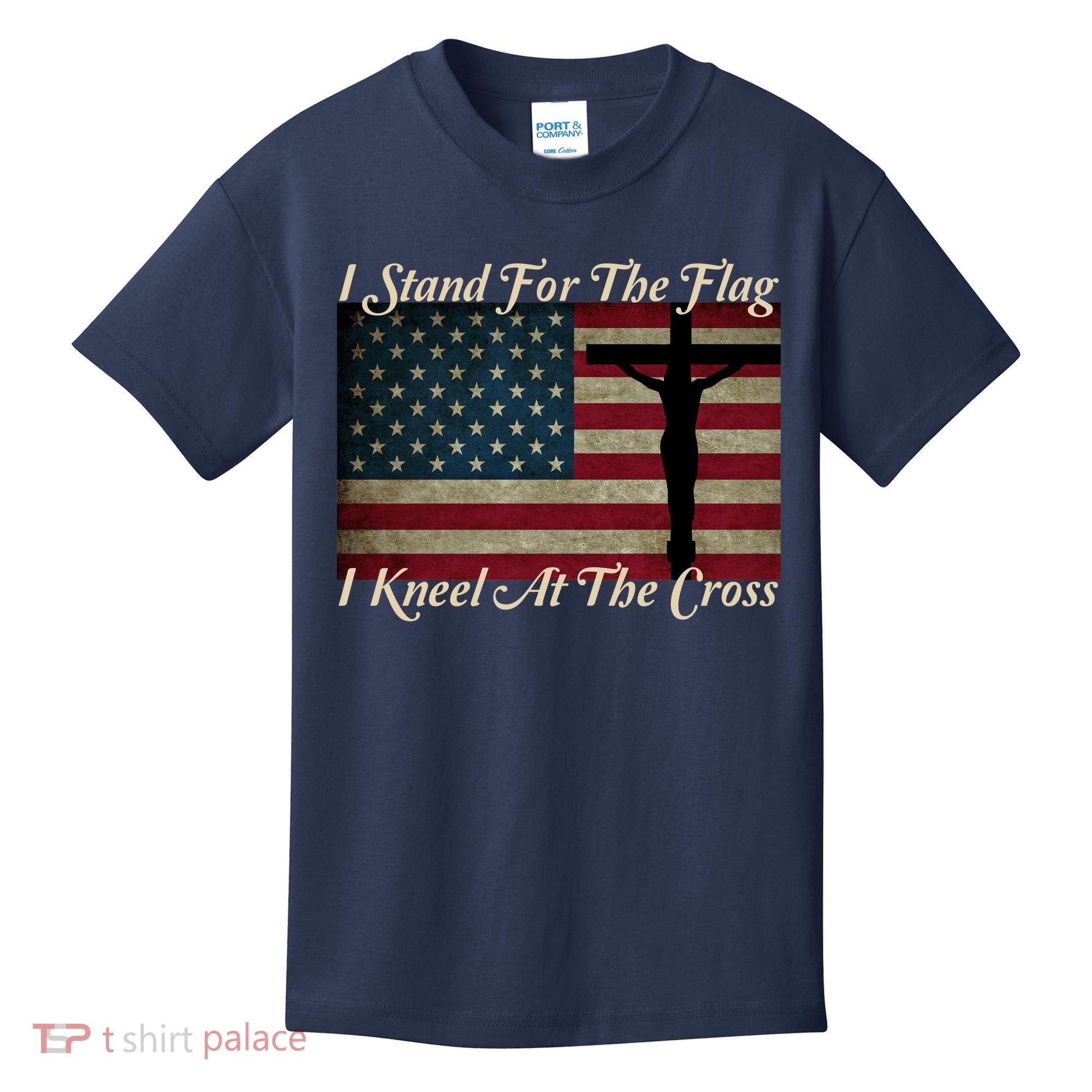 I Stand For The Flag And Kneel For The Cross Kids T-Shirt