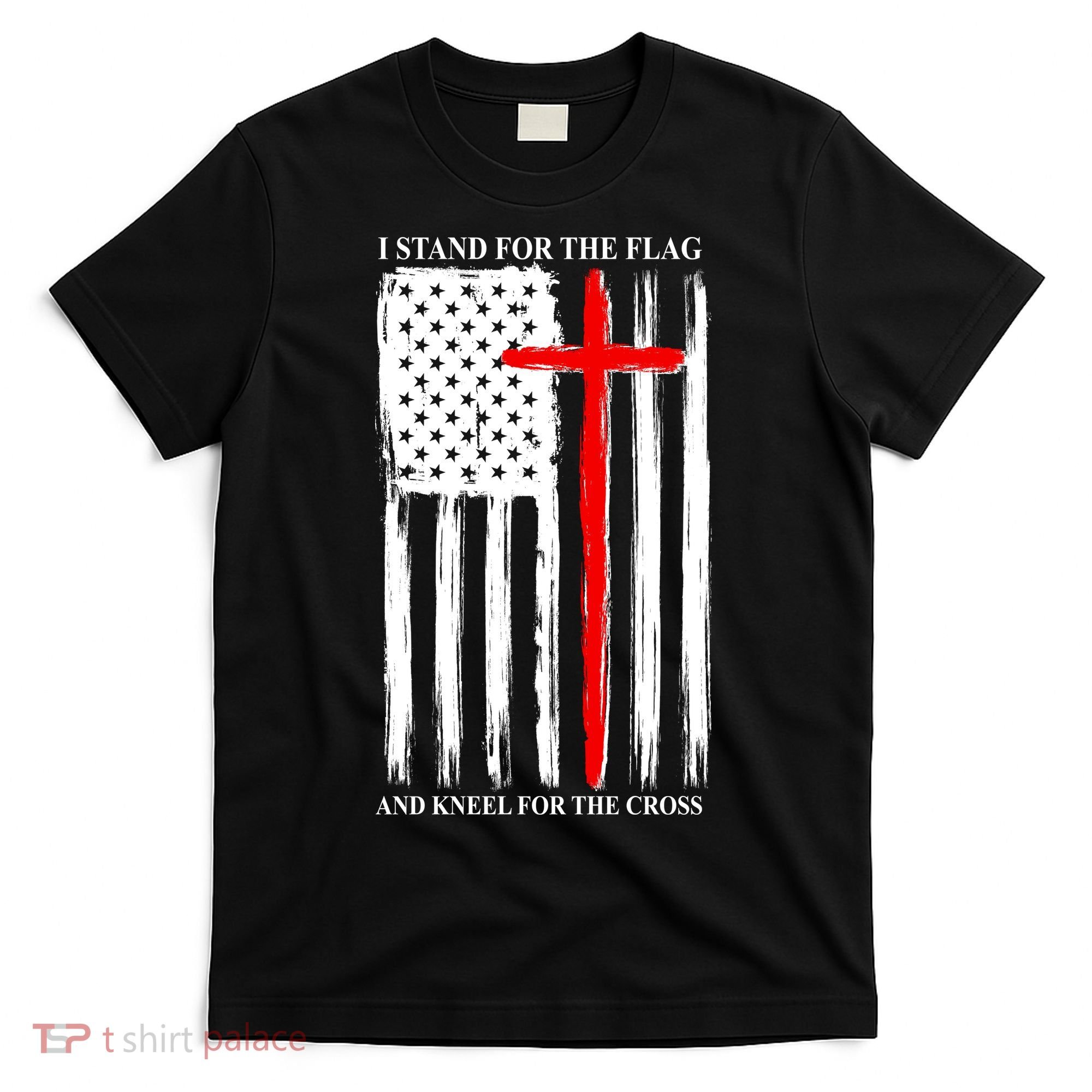 I Stand For the Flag And Kneel For The Cross Flag T-Shirt