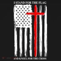 I Stand For the Flag And Kneel For The Cross Flag T-Shirt thumb 7