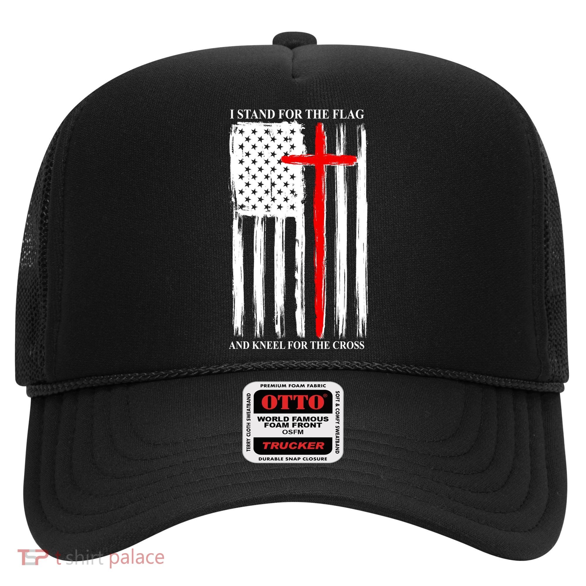 I Stand For the Flag And Kneel For The Cross Flag Hat