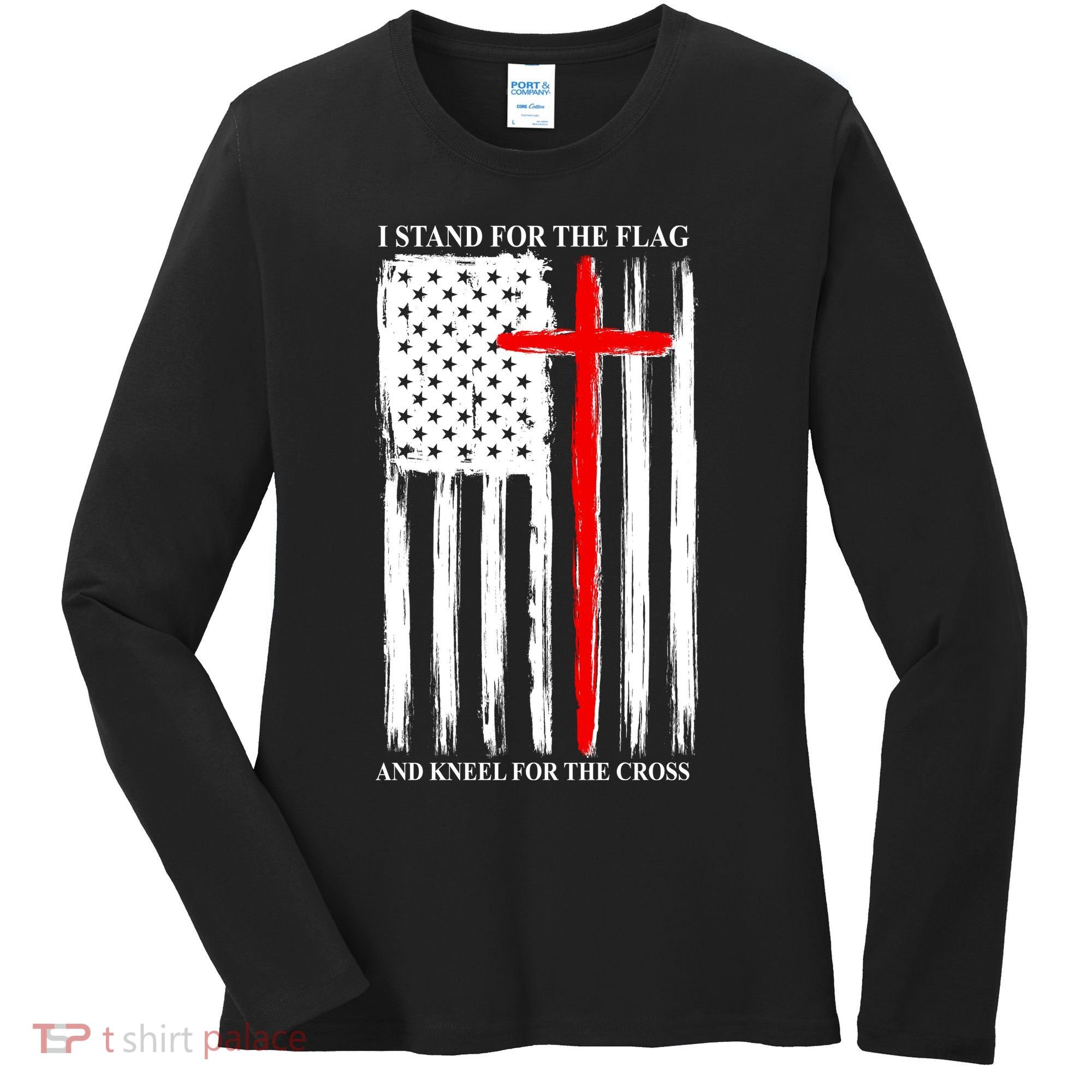 I Stand For the Flag And Kneel For The Cross Flag Women's Long Sleeve Shirt