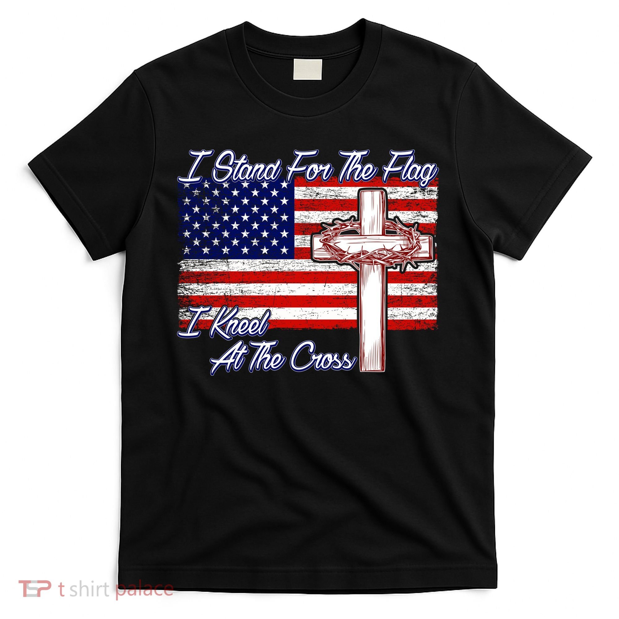 I Stand For The Flag I Kneel For The Cross Crown Of Thorns T-Shirt